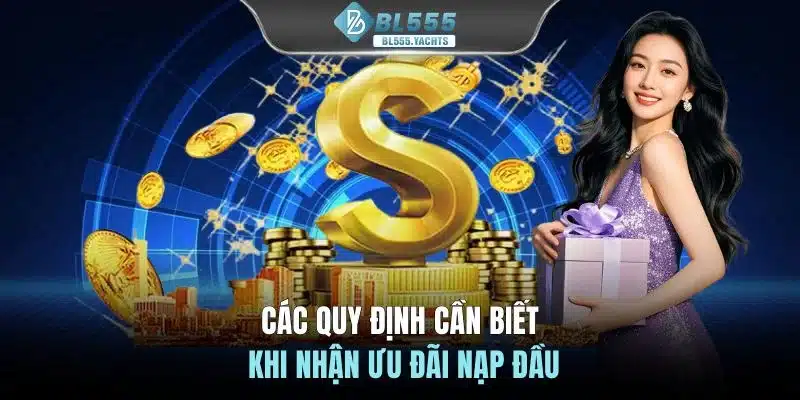 Các quy định cần biết khi nhận ưu đãi nạp đầu