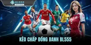 Kèo Chấp Đồng Banh - Hướng Dẫn Cách Đọc Kèo Chuẩn Xác