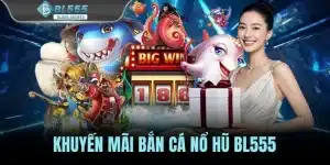 Khuyến Mãi Bắn Cá Nổ Hũ Đỉnh Cao: Săn Jackpot Tỷ Đồng