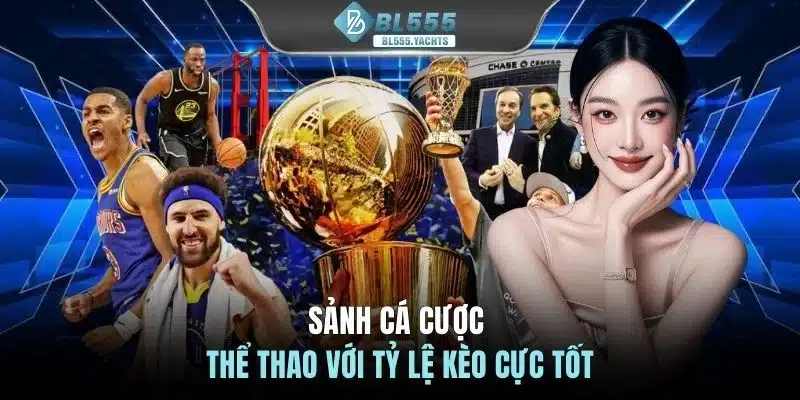 Sảnh cá cược thể thao với tỷ lệ kèo cực tốt